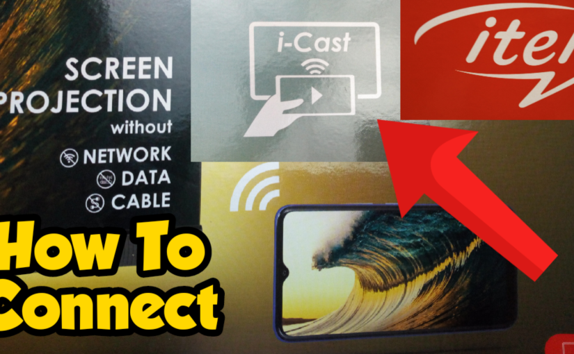 What is iCast On itel & Syinix TV’s How Do You Use It